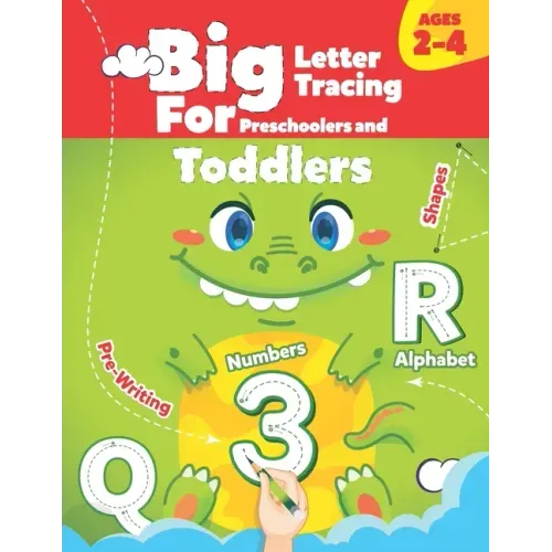 BIG Letter Tracing for Preschoolers and Toddlers ages 2-4: : Shapes, Numbers, Alphabet, Pre-Writing, Pre-Reading