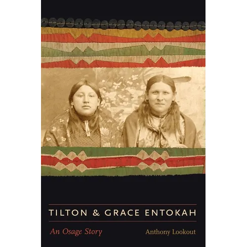 Tilton and Grace Entokah: An Osage Story