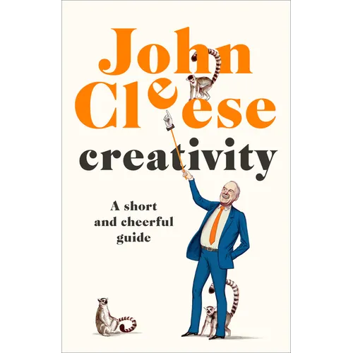 Creativity: A Short and Cheerful Guide