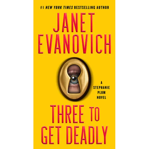Three to Get Deadly: A Stephanie Plum Novel