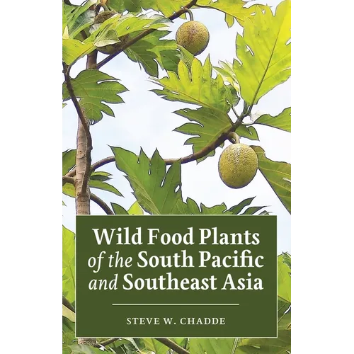 Wild Food Plants of the South Pacific and Southeast Asia