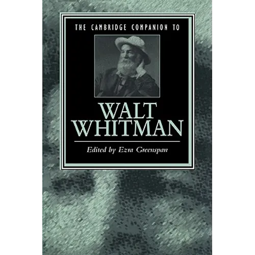 The Cambridge Companion to Walt Whitman