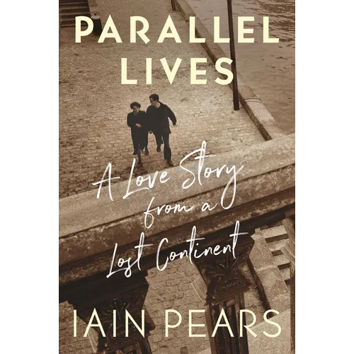 Parallel Lives: A Love Story from a Lost Continent