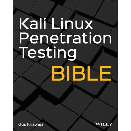 Kali Linux Penetration Testing Bible