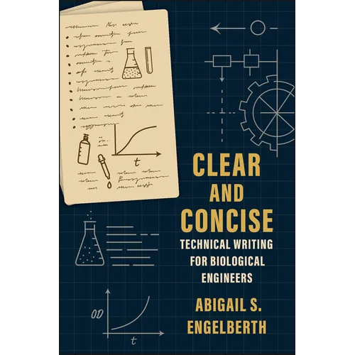 Clear and Concise: Technical Writing for Biological Engineers
