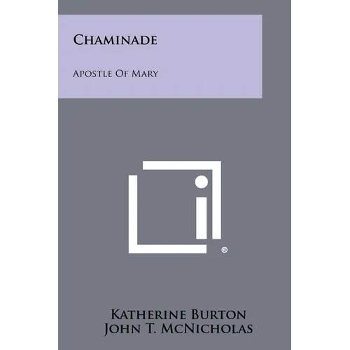 Chaminade: Apostle of Mary