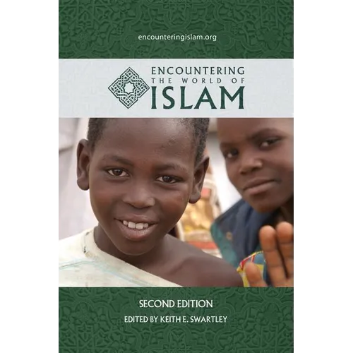 Encountering the World of Islam