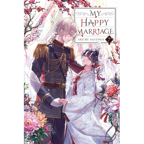 My Happy Marriage, Vol. 7 (Light Novel): Volume 7