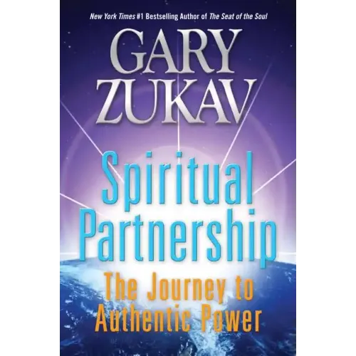 Spiritual Partnership: The Journey to Authentic Power