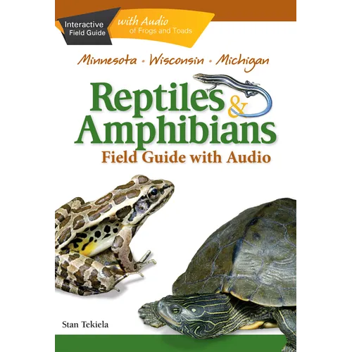 Reptiles & Amphibians of Minnesota, Wisconsin and Michigan Field Guide