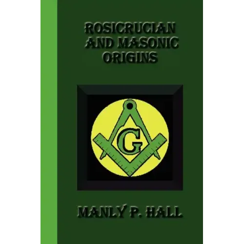 Rosicrucian And Masonic Origins