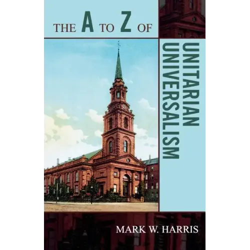 The A to Z of Unitarian Universalism