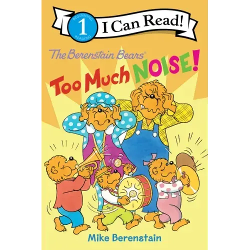 The Berenstain Bears: Too Much Noise!
