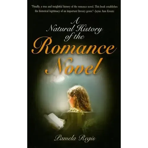 A Natural History of the Romance Novel