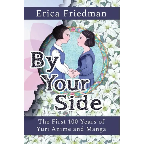 By Your Side: The First 100 Years of Yuri Anime and Manga
