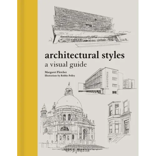 Architectural Styles: A Visual Guide