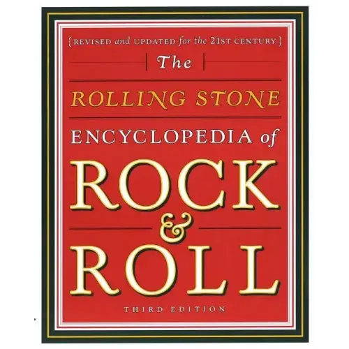 Rolling Stone Encyclopedia of Rock & Roll: Rolling Stone Encyclopedia of Rock & Roll