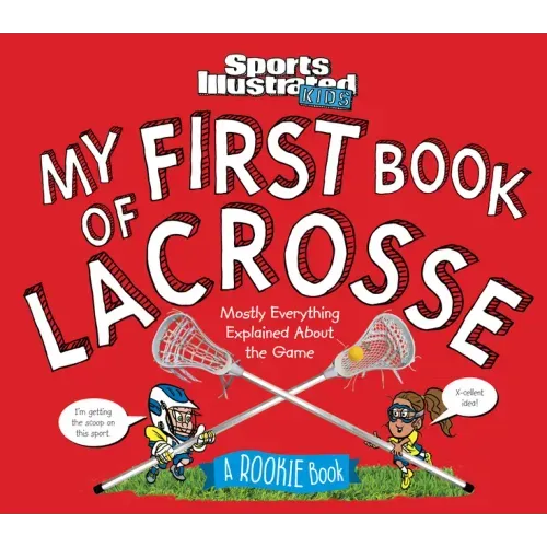 My First Book of Lacrosse: A Rookie Book