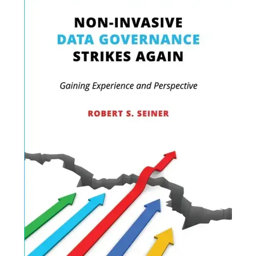 Non-Invasive Data Governance Strikes Again: Gaining Experience and Perspective