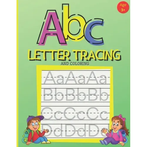 ABC Letter Tracing And Coloring: Handwriting Practice Book for Preschoolers - A Fun Book to Practice Writing Alphabet for Kids Ages 3-5 - Paperback