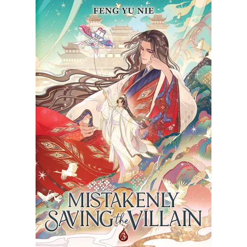 Mistakenly Saving the Villain (Novel) Vol. 3