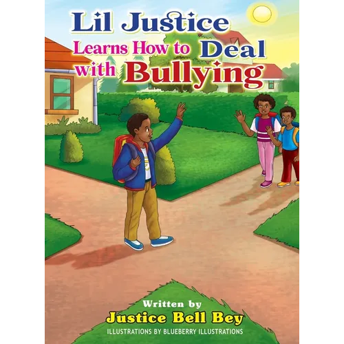 Lil Justice Learns How to Deal with Bullying