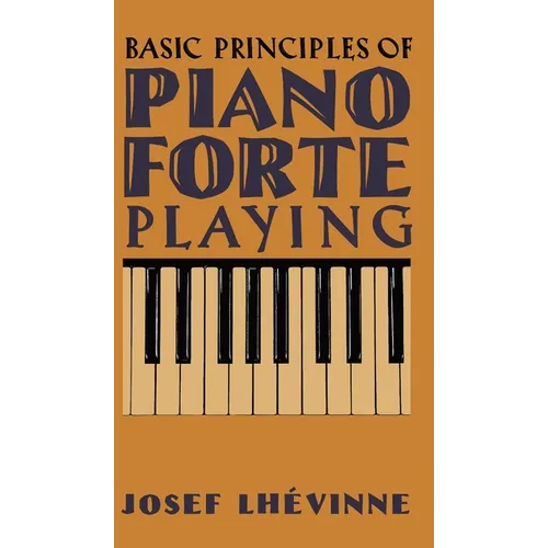 Basic Principles of Pianoforte Playing