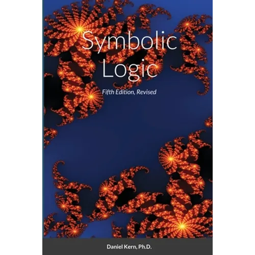 Symbolic Logic: Fifth Edition