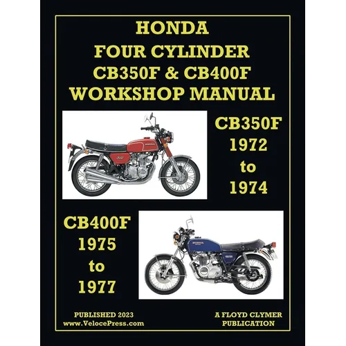 Honda 1972-1977 4-Cylinder Cb350f & Cb400f Workshop Manual