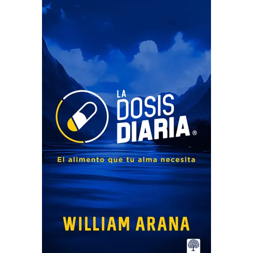 La Dosis Diaria: El Alimento Que Tu Alma Necesita