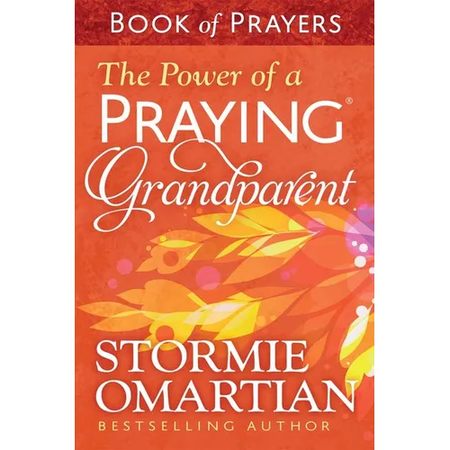 The Power of a Praying Grandparent Book of Prayers