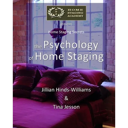 The Psychology of Home Staging