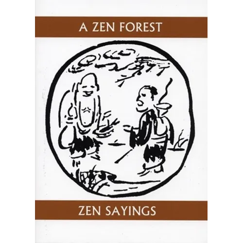 A Zen Forest: Zen Sayings