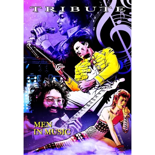 Tribute: Men in Music: Prince, David Bowie, Jerry Garcia & Freddie Mercury