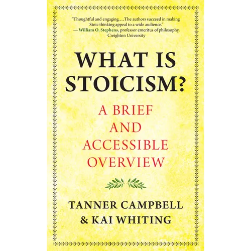 What Is Stoicism?: A Brief and Accessible Overview