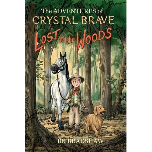 The Adventures of Crystal Brave: Lost in the Woods