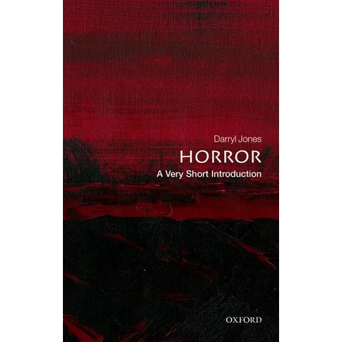 Horror: A Very Short Introduction