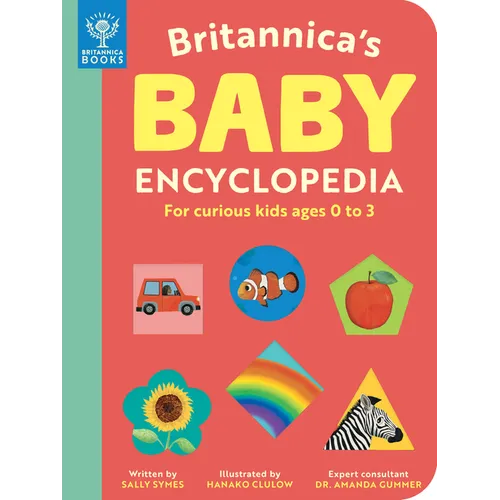 Britannica's Baby Encyclopedia: For Curious Kids Ages 0 to 3