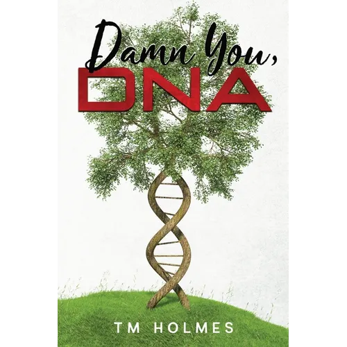 Damn You, DNA