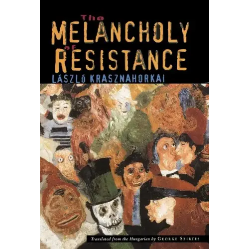 The Melancholy of Resistance