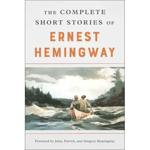 The Complete Short Stories of Ernest Hemingway