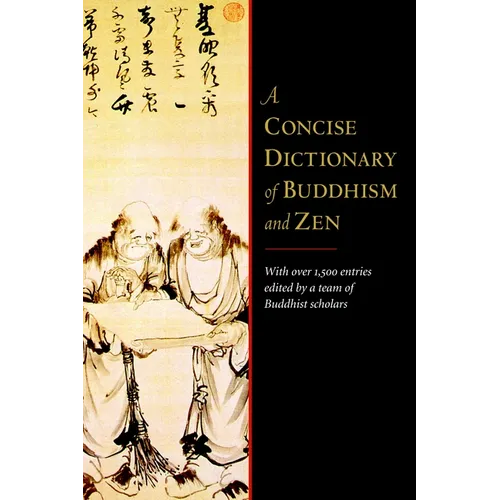 A Concise Dictionary of Buddhism and Zen