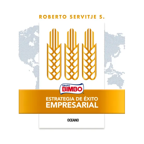 Bimbo. Estrategia de Éxito Empresarial: X