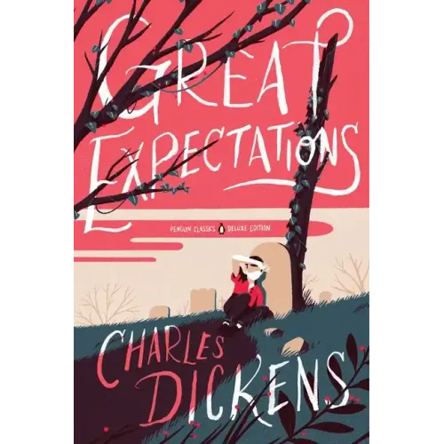 Great Expectations: (Penguin Classics Deluxe Edition)
