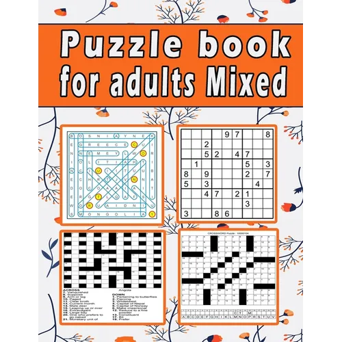 Puzzle book for adults Mixed: Large print Puzzle book! Soduko, word search, CodeWord and CrossWord 111 pages