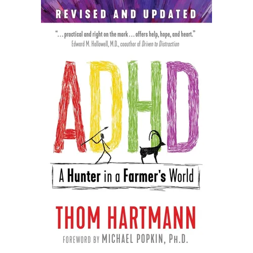 ADHD: A Hunter in a Farmer's World