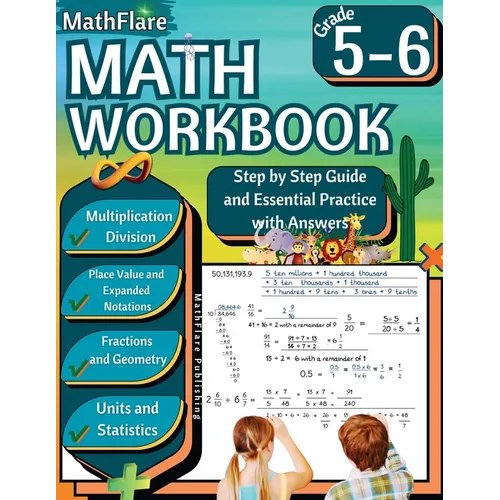 MathFlare - Math Workbook 5th and 6th Grade: Math Workbook Grade 5-6: Multiplication and Division, Fractions, Decimals, Place Value, Expanded Notation