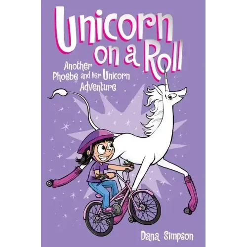 Unicorn on a Roll: Another Phoebe and Her Unicorn Adventure Volume 2