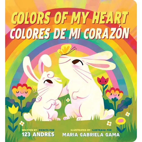 Colors of My Heart / Colores de Mi Corazón (Scholastic Bilingual)