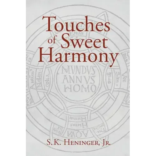 Touches of Sweet Harmony: Pythagorean Cosmology and Renaissance Poetics